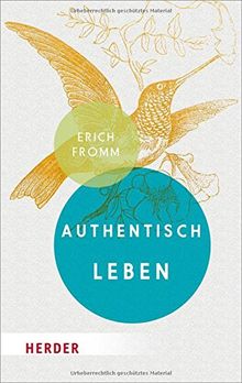 Authentisch leben (HERDER spektrum)