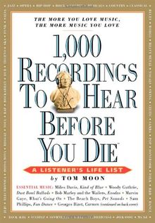 1,000 Recordings to Hear Before You Die: A Listener's Life List (1,000... Before You Die Books)