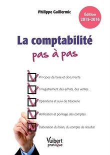 La comptabilité pas à pas : édition 2015-2016