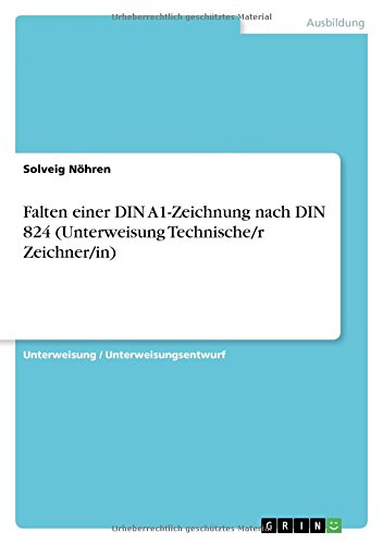 Falten einer DIN A1-Zeichnung nach DIN 824 (Unterweisung Technische/r Zeichner/in)