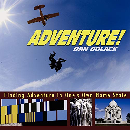 Adventure!: Finding Adventure in One's Own Home State