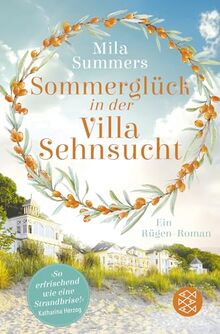 Sommerglück in der Villa Sehnsucht: Ein Rügen-Roman