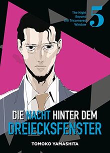 Die Nacht hinter dem Dreiecksfenster - The Night Beyond the Tricornered Window: Bd. 5