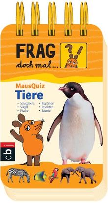 Frag doch mal ... die Maus! MausQuiz - Tiere