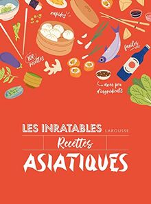 Les inratables recettes asiatiques