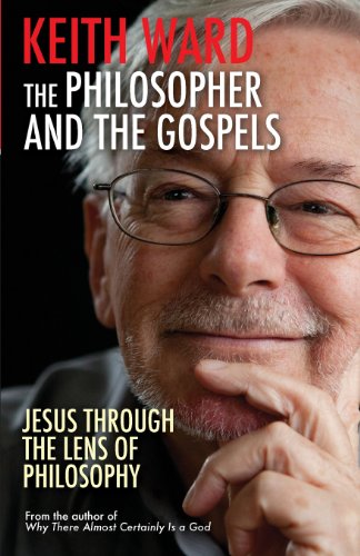 The Philosopher and the Gospels: Jesus Through the Lens of Philosophy