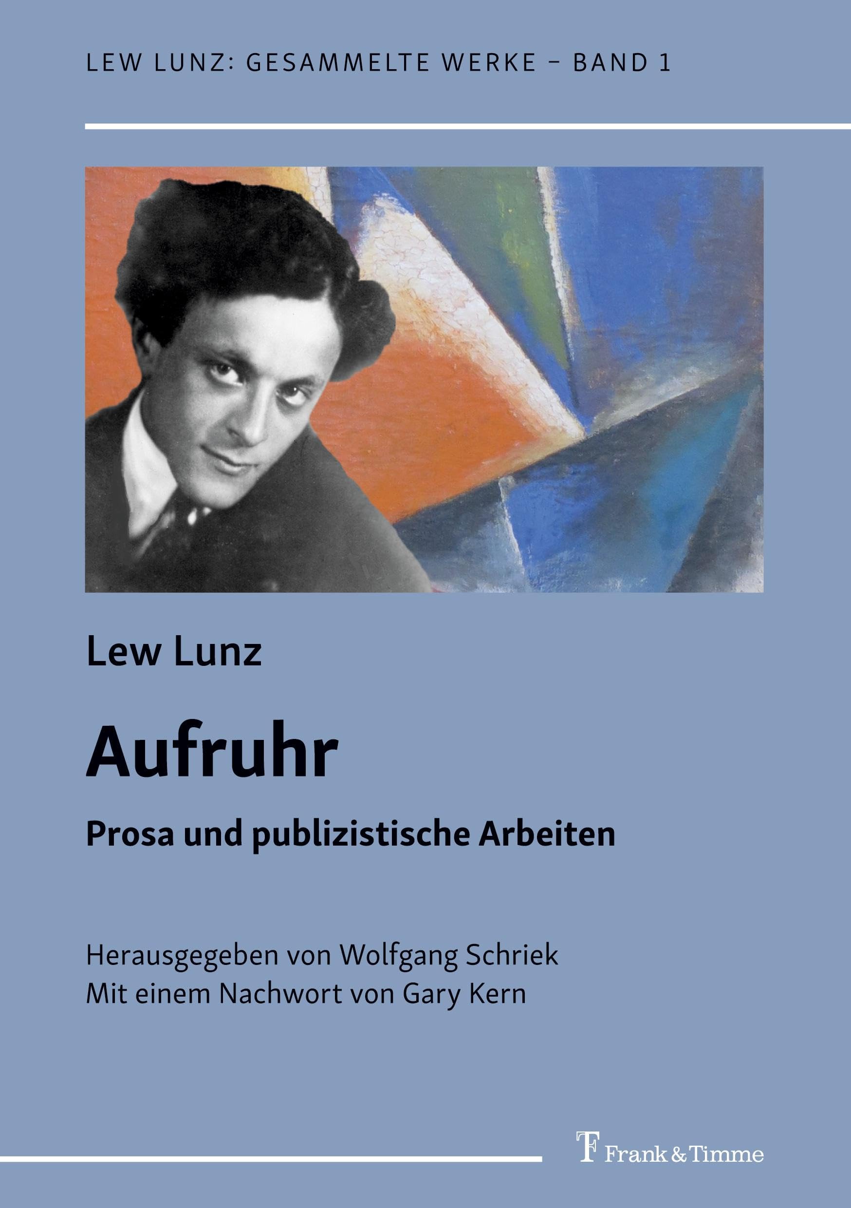 Aufruhr: Prosa und publizistische Arbeiten
