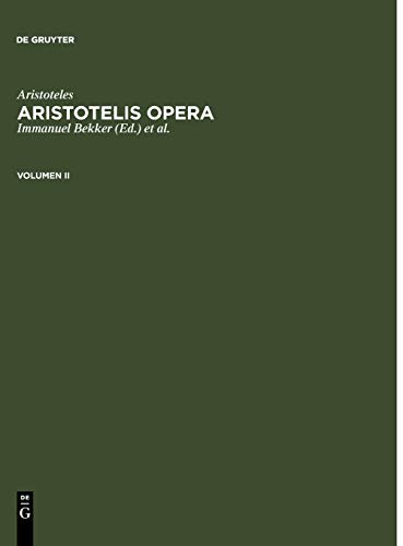 Aristoteles: Aristotelis Opera. Volumen II