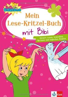 Mein Lese-Kritzel-Buch mit Bibi: fördert Lesen, Schreiben, Rechnen und logisches Denken