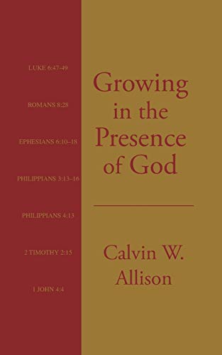 Growing in the Presence of God