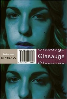 Glasauge von Johanna Sinisalo | Buch | Zustand sehr gut