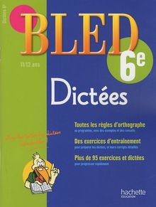 Bled dictées 6e, 11-12 ans