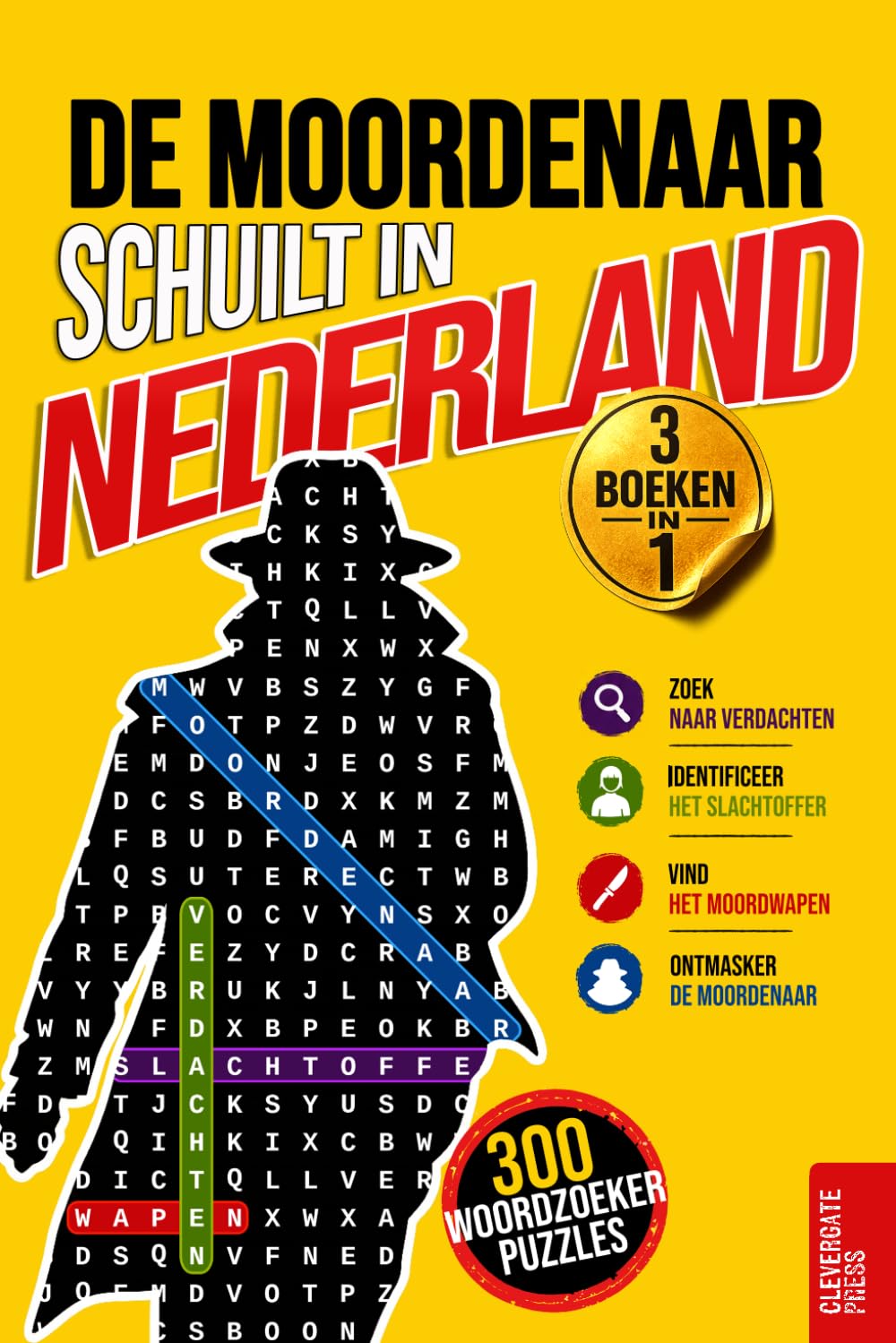 De moordenaar schuilt in Nederland