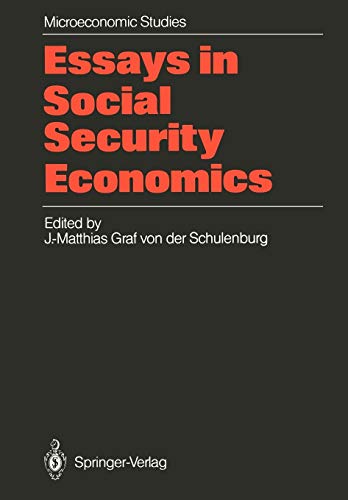 Essays in Social Security Economics: Selected Papers of a Conference of the International Institute of Management, Wissenschaftszentrum Berlin (Microeconomic Studies)