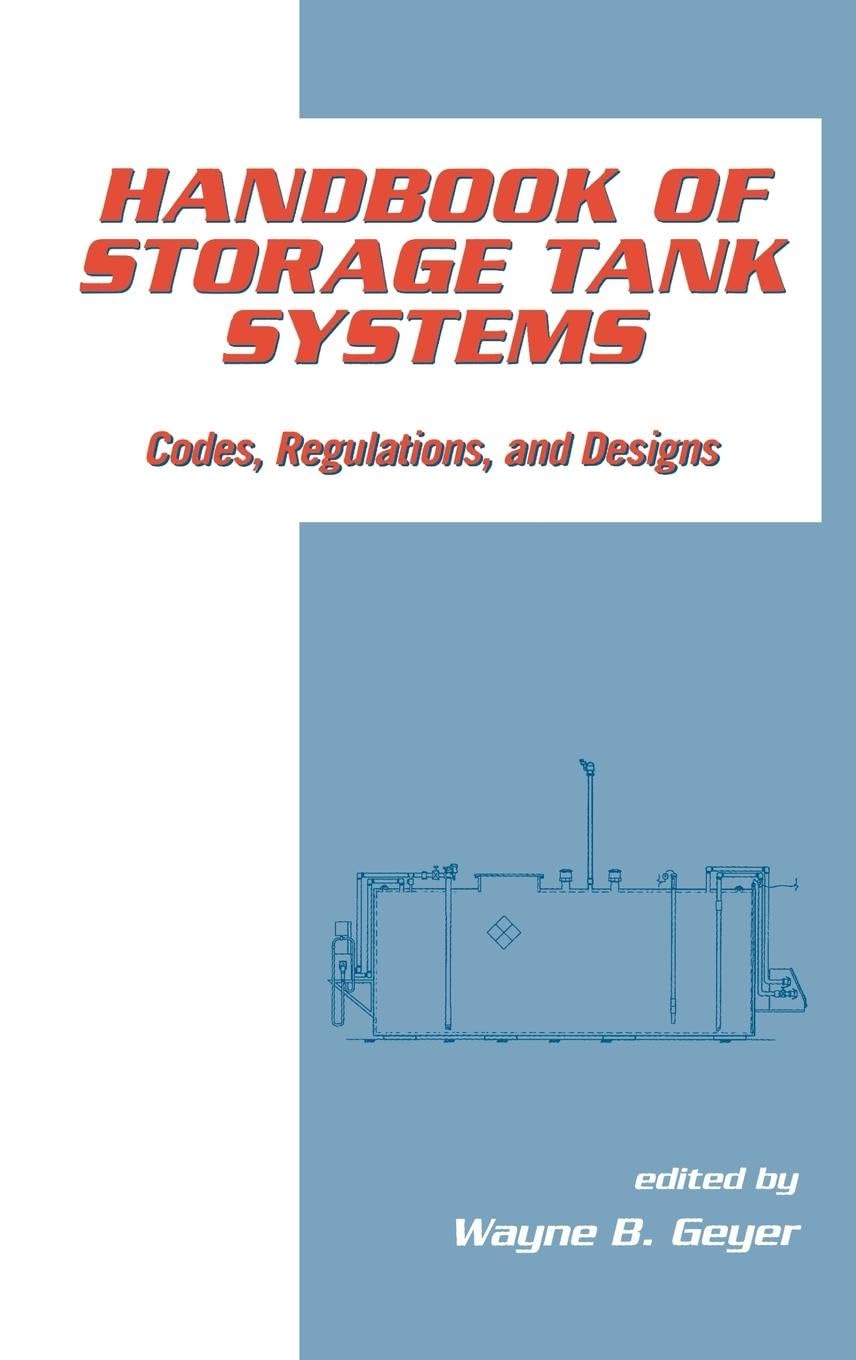 Geyer Handbook Of Storage Tank Systems, Codes, Regulations, And Designs