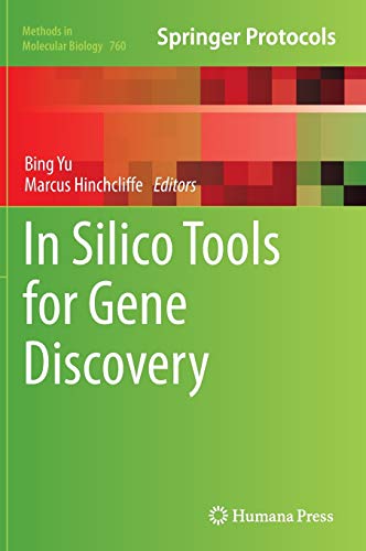 In Silico Tools for Gene Discovery (Methods in Molecular Biology, 760, Band 760)