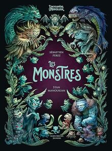 Les Monstres: L'Encyclopédie du Merveilleux - tome 4