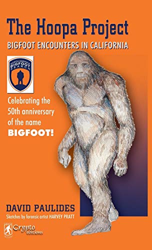 David Paulides Hoopa Project, Bigfoot Encounters In California (2018 Reprint)