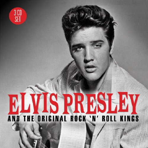 Elvis Presley & the Original Rock & Roll