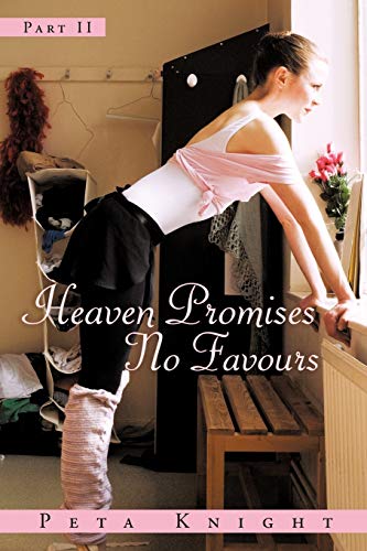 Heaven Promises No Favours: Part II