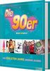 Die 90er! Wisst ihr noch?: Die coolsten Jahre unserer Jugend