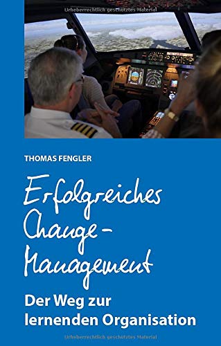 Erfolgreiches Change-Management: Der Weg zur lernenden Organisation