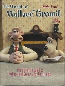 The World of Wallace and Gromit