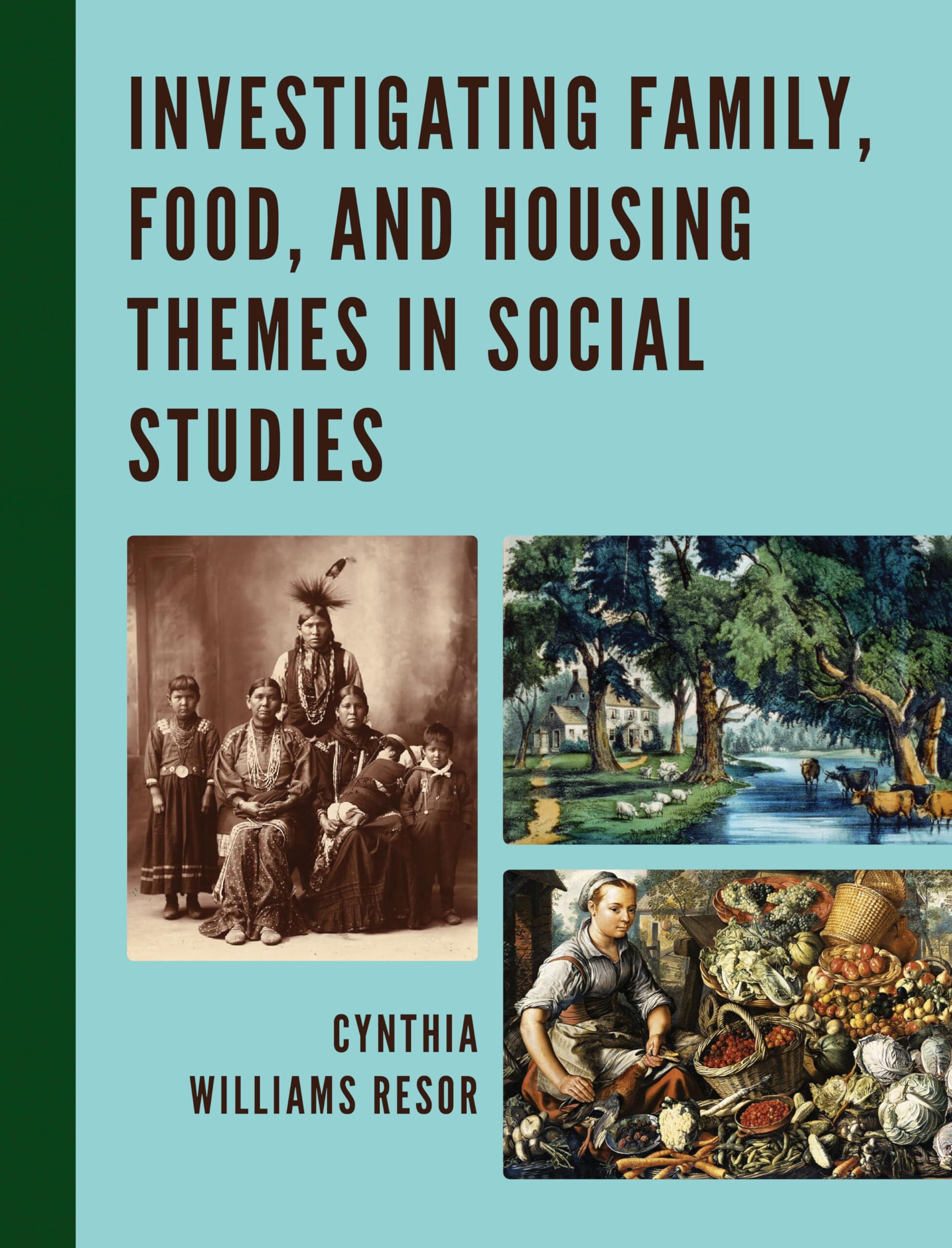 Investigating Family, Food, and Housing Themes in Social Studies
