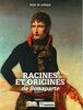 Racines et origines de Bonaparte : actes du colloque
