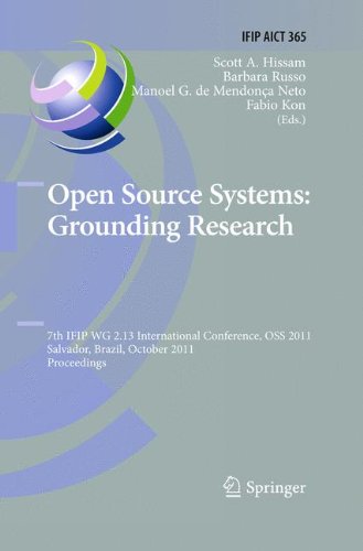 Open Source Systems: Grounding Research: 7th IFIP 2.13 International Conference, OSS 2011, Salvador, Brazil, October 6-7, 2011, Proceedings (IFIP Advances in Information and Communication Technology)