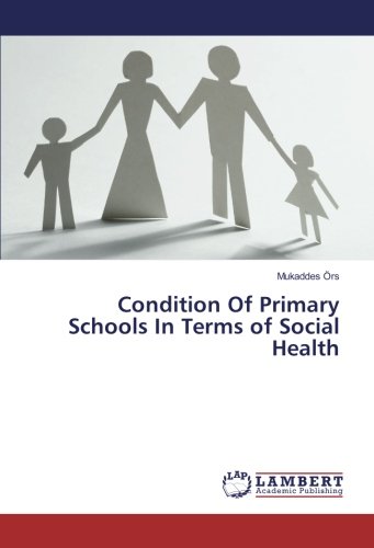 Condition Of Primary Schools In Terms of Social Health