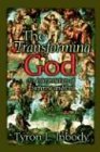 The transforming God: An Interpretation of Suffering and Evil