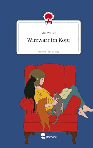 Wirrwarr im Kopf. Life is a Story - story.one