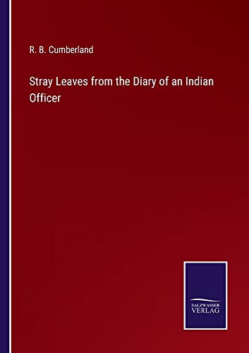 Stray Leaves from the Diary of an Indian Officer
