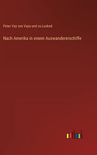 Nach Amerika in einem Auswandererschiffe