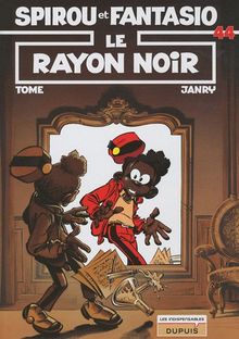 Spirou et Fantasio, Tome 44 : Le rayon noir