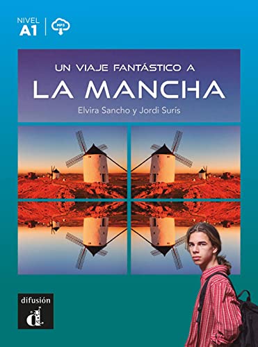 Un viaje fantástico a La Mancha: Lektüre + mp3 Download