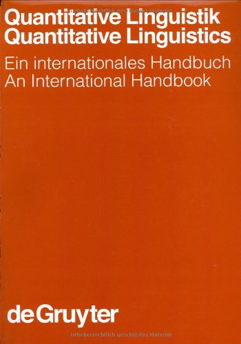 Quantitative Linguistik /Quantitative Linguistics. Ein internationales Handbuch /An international handbook: Ein Internationales Handbuch/An ... Und Kommunikationswissenschaft / Hand)