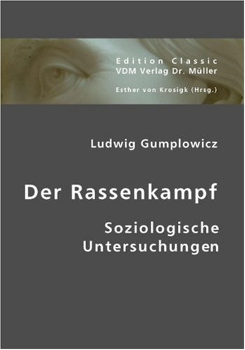 Der Rassenkampf: Soziologische Untersuchungen