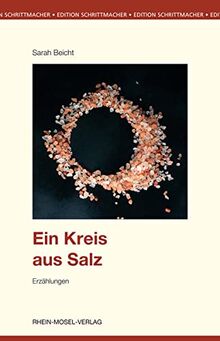 Ein Kreis aus Salz: Erzählungen (Edition Schrittmacher)