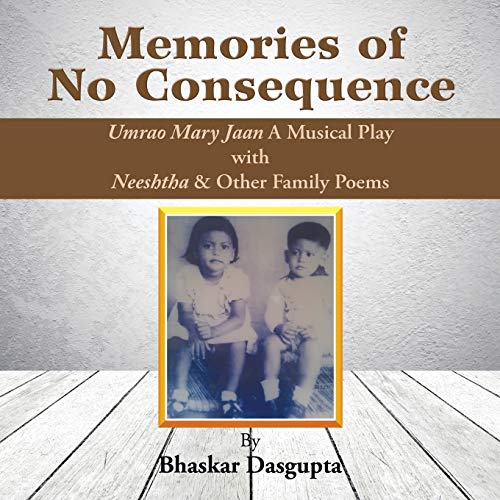 Memories of No Consequence