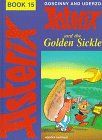 Asterix, Engl. ed., Bd.15 : Asterix and the Golden Sickle; Die goldene Sichel, engl. Ausg. (Classic Asterix hardbacks)