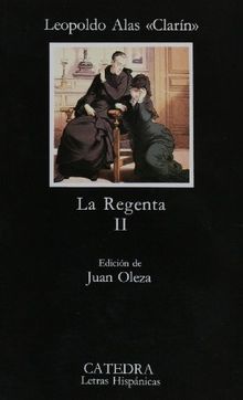 La Regenta, II (Letras Hispánicas)