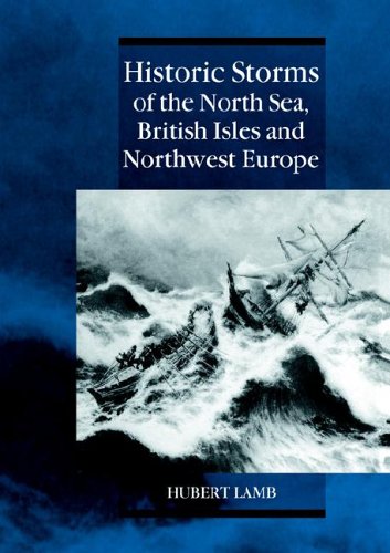 Historic Storms of the North Sea, British Isles and Northwest Europe