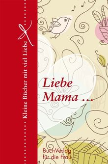 Liebe Mama...