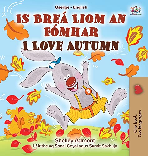 I Love Autumn (Irish English Bilingual Children's Book) (Irish English Bilingual Collection)