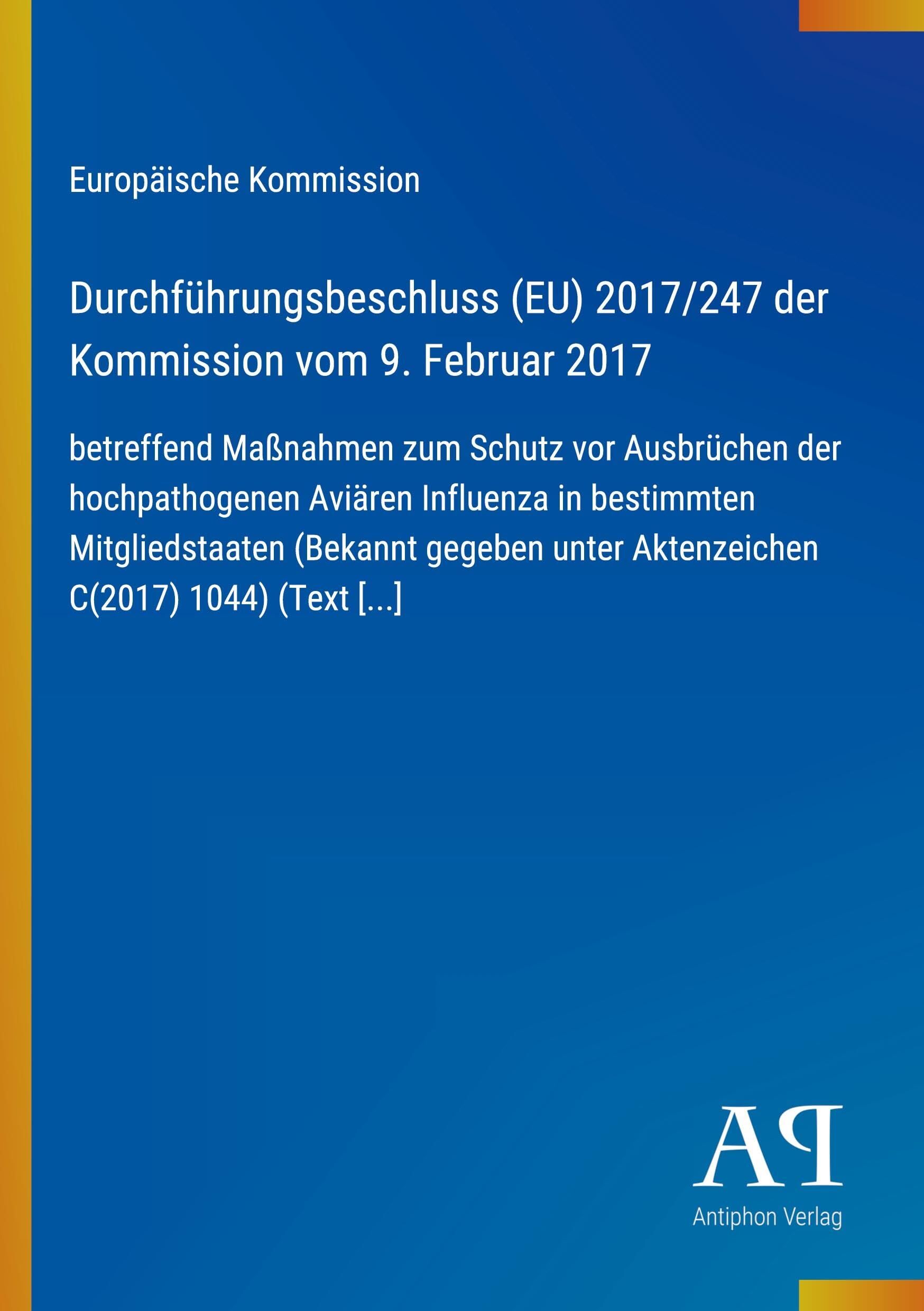 Durchführungsbeschluss (EU) 2017/247 der Kommission vom 9. Februar 2017