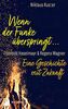 Wenn der Funke überspringt ...: Theresia Haselmayr · Regens Wagner. Eine Geschichte mit Zukunft