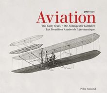 Aviation : les débuts de l'aéronautique