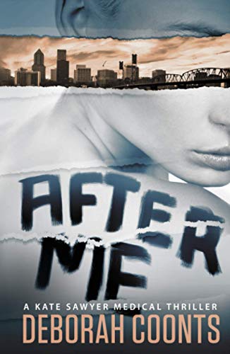 After Me (The Kate Sawyer Medical Thriller Series, Band 1)
